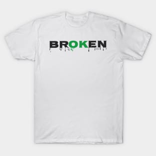 2BrOKen T-Shirt